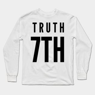 Tell the truth day Long Sleeve T-Shirt